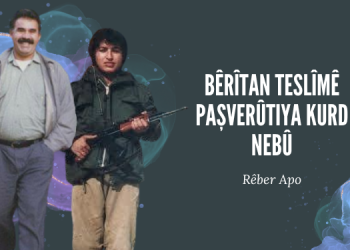 Bêrîtan teslîmê paşverûtiya Kurd nebû