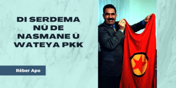 Di serdema nû de nasmane û wateya PKK