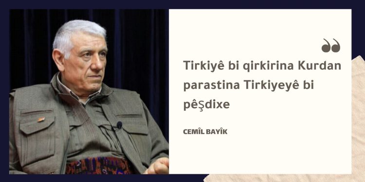 Cemîl Bayîk: Tirkiyê bi qirkirina Kurdan parastina Tirkiyeyê bi pêşdixe