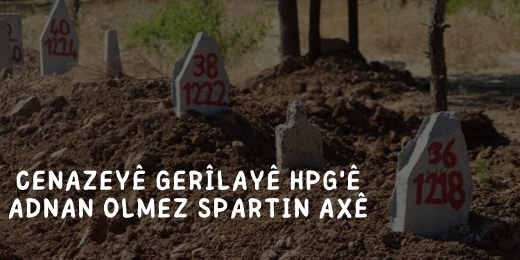 Cenazeyê gerîlayê HPG’ê Adnan Olmez spartin axê