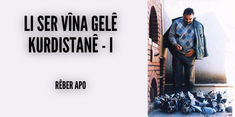 Li ser vîna gelê Kurdistanê – I