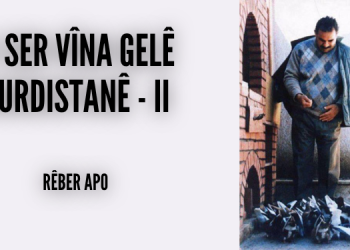 Li ser vîna gelê Kurdistanê – II