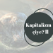 Kapîtalîzm çiye? ll