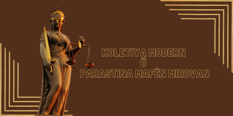 Koletiya modern û parastina mafên mirovan