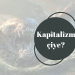 Kapîtalîzm çiye?