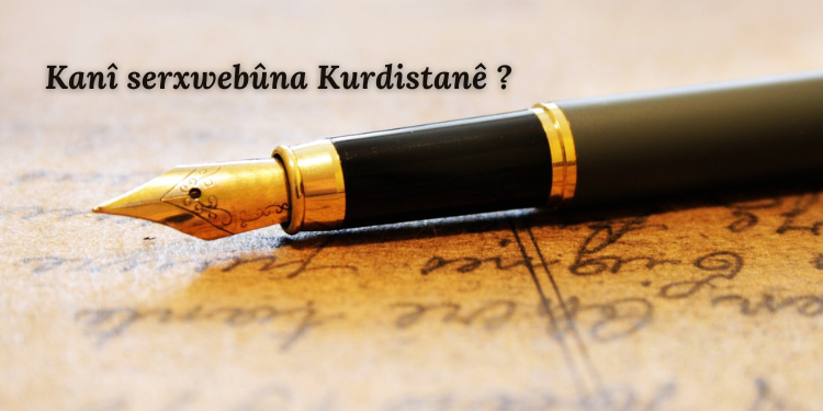 Kanî serxwebûna Kurdistanê ?