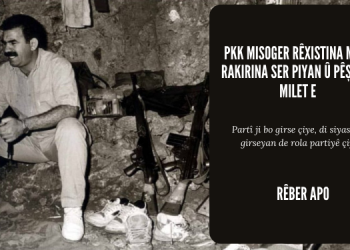 PKK misoger rêxistina milet rakirina ser piyan û pêşenga milet e