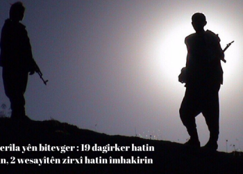 LEZGÎN – Tîmên Gerîla yên bitevger : 19 dagirker hatin cezakirin, 2 wesayîtên zirxî hatin îmhakirin