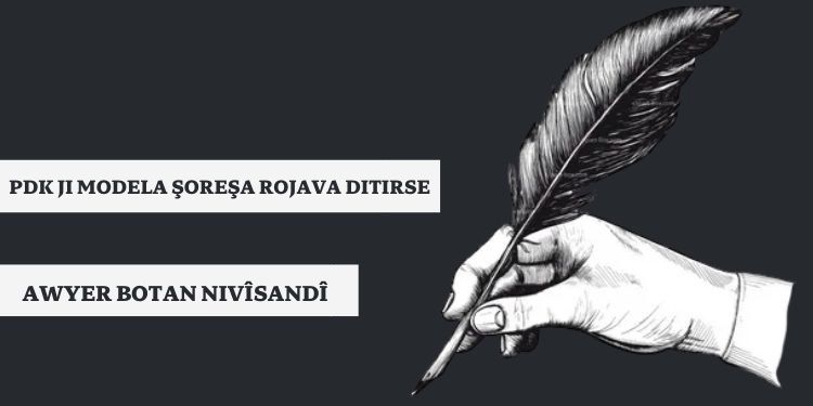 PDK ji modela şoreşa Rojava ditirse