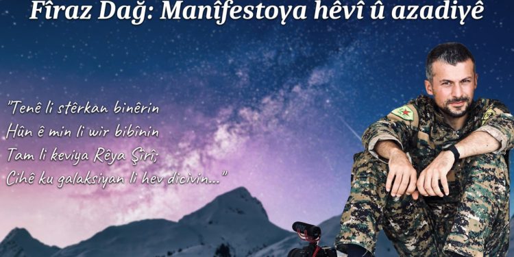 Wêne Nûçe – Fîraz Dağ: Manîfastoya hêvî û azadiyê