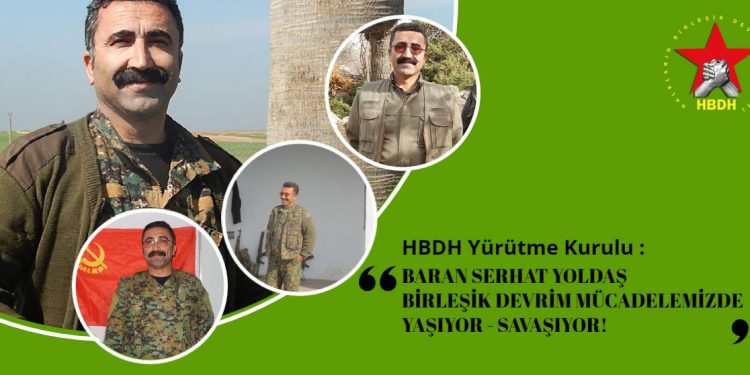 HBDH: “Rêheval Baran Serhat Di Têkoşîna me ya Yekgirtî ya şoreşgerî de jiyan û têkoşîn