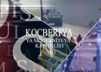 KOÇBERÎ YA MODERNÎTEYA KAPITALIST
