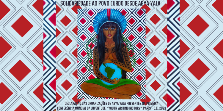 Ji Abya Yala piştgiriya ji bo gelê Kurd