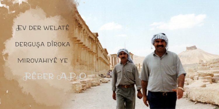 Rêber APO: Ev der welatê derguşa dîroka mirovahiyê ye