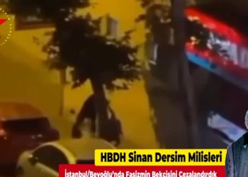 Milîsên HBDH Sînan Dêrsim: “Me li Stenbol/Beyoglû Ceza da Parêzgerê Faşîzmê!”