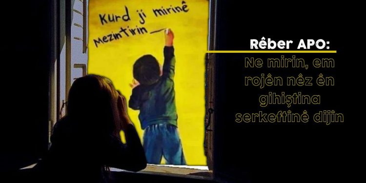 Rêber APO: Ne mirin, em rojên nêz ên gihiştina serkeftînê dijîn