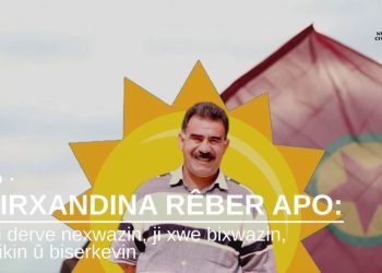 Rêber APO: Ji derve nexwazin, ji xwe bixwazin, bikin û biserkevin
