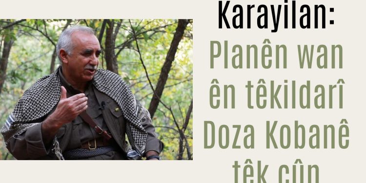 Karayilan: Planên wan ên têkildarî Doza Kobanê têk çûn