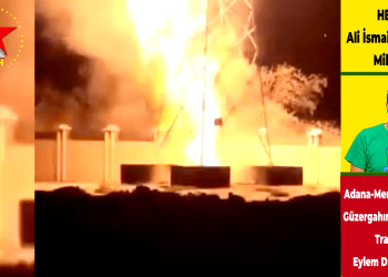 Milîsên HBDH Alî Îsmaîl Korkmaz; “Me li ser Rêbeja Edeneyê-Mêrsînê li dijî Transformatorê çalakiyek li dar xist.”