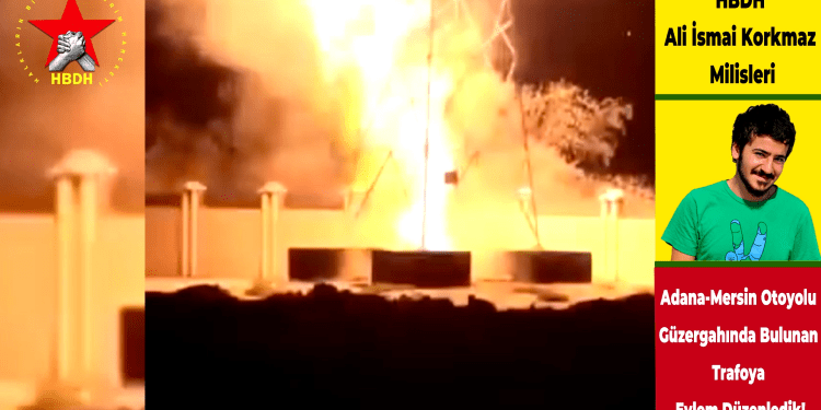 Milîsên HBDH Alî Îsmaîl Korkmaz; “Me li ser Rêbeja Edeneyê-Mêrsînê li dijî Transformatorê çalakiyek li dar xist.”