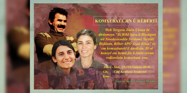 Li Mexmûr komxebata Jinên Ciwan li ser Jin û Rêbertî pêk were