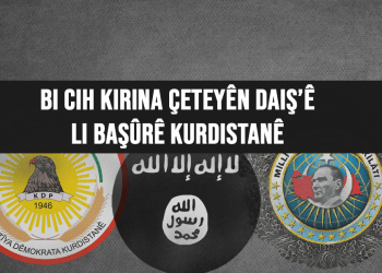 “Dewleta Tirk bi alîkariya PDKê çeteyên DAÎŞ’ê li Başûrê Kurdistanê bi cih kiriye”