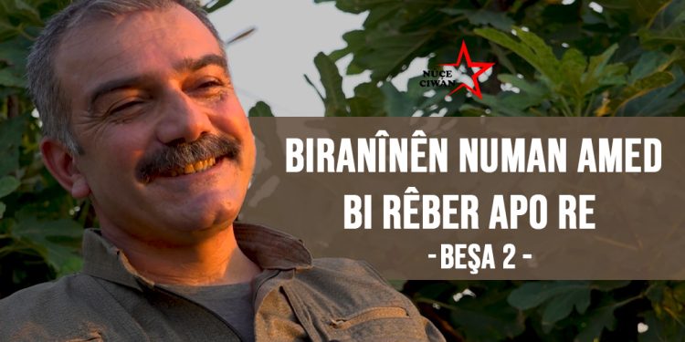 Ji Numan Amed biranînên bi Rêber APO re – II