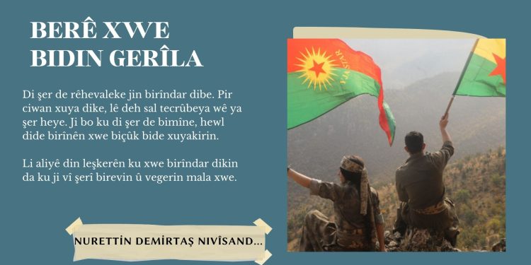 BILA BERÊ XWE BIDIN GERÎLA