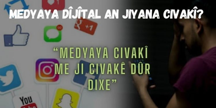 PÊŞKETINA JIYANA DÎJÎTAL BÛ SEDEMA PAŞKETINA CIVAKÊ