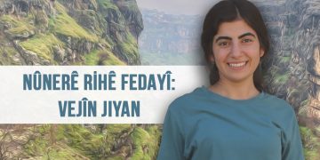 NÛNERÊ RİHÊ FEDAYÎ: VEJÎN JIYAN