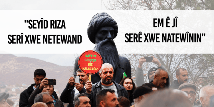“Seyîd Riza serî xwe netewand em ê jî serê xwe natewînin”