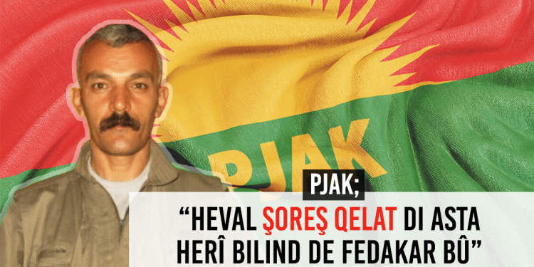 PJAK: “Hevalê Me Şoreş Qelat Şehîd Bû”