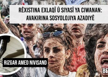 3. Rêxistina Exlaqî û Siyasî ya Ciwanan: Avakirina Sosyolojiya Azadiyê