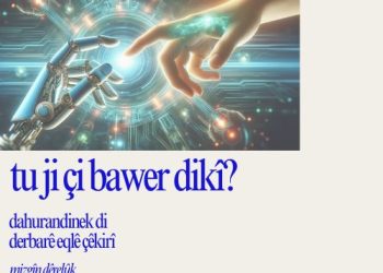 “Tu Ji Çi Bawer Dikî?”