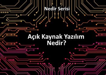Açık kaynak nedir ve neden bu kadar önemlidir?