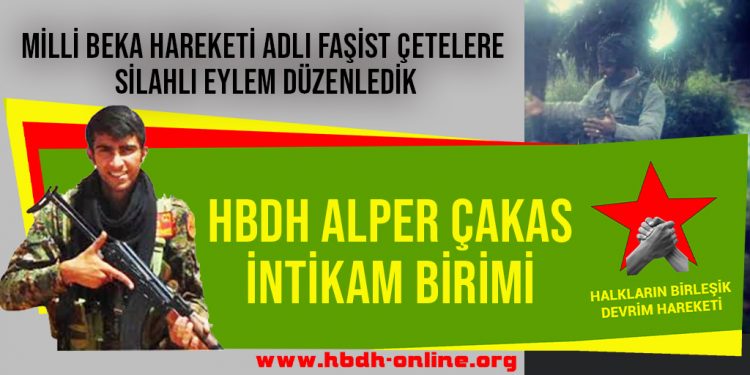 SON DAKİA – HBDH Alper Çakas Birimleri’nden Milli Beka Hareketi’ne eylem