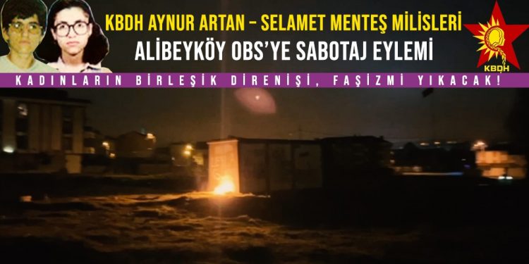 SON DAKİKA – KBDH İstanbul’da sabotaj ile vurdu