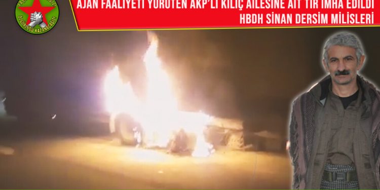 HBDH Sinan Dersim Milisleri AKP’lilere ait tırı imha etti