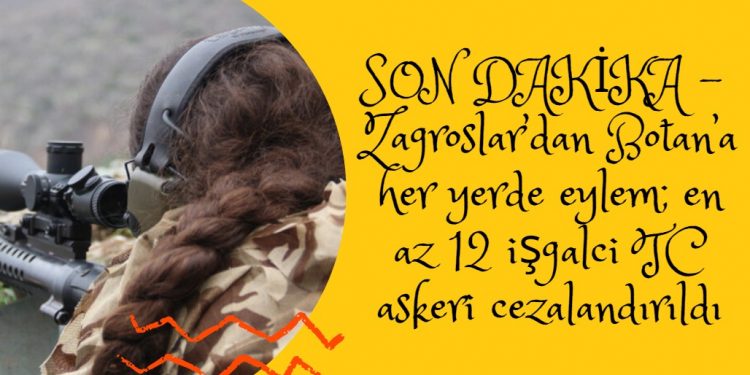 SON DAKİKA – Zagroslar’dan Botan’a her yerde eylem; en az 12 işgalci TC askeri cezalandırıldı