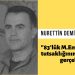 “83’lük M.Emin Özkan’ın tutsaklığının hatırlattığı gerçekler”