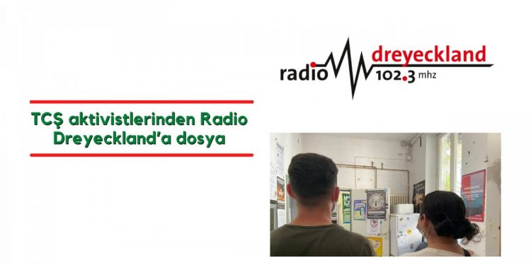 TCŞ aktivistlerinden Radio Dreyeckland’a dosya