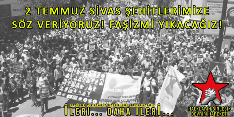 HBDH: Bugün Sivas Katliamı’nı gerçekleştiren zihniyet iktidardadır