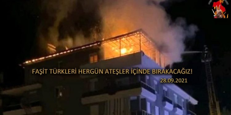 SON DAKİKA – Ateşin Çocukları: Faşist Türkleri her gün ateşler içinde bırakacağız!