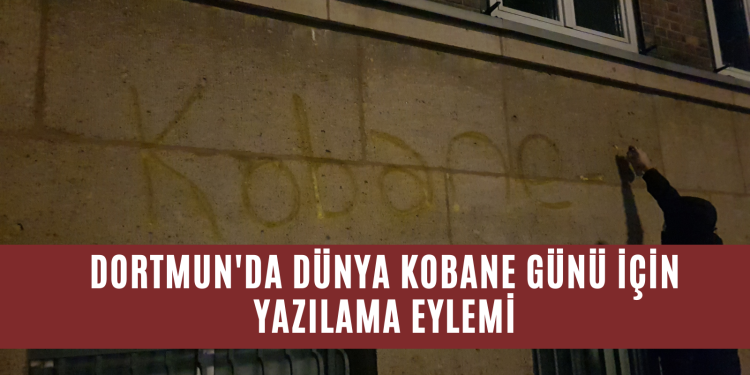 Dortmund’da Dünya Kobanê Günü için yazılama eylemi