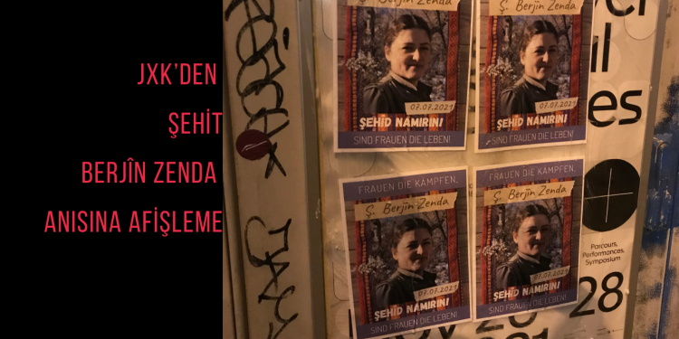 JXK’den şehit Berjîn Zenda anısına afişleme