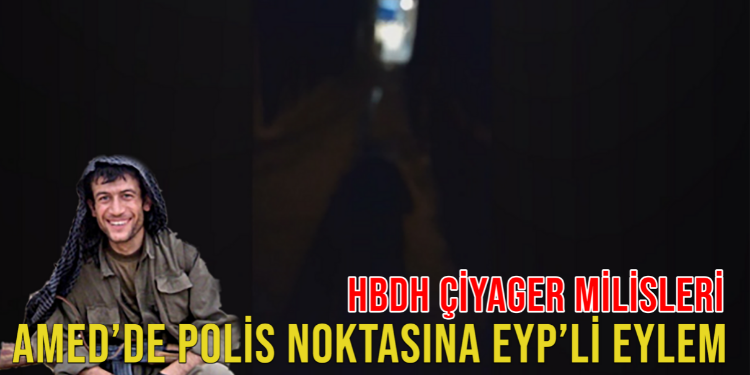 HBDH Çiyager Milisleri’nden Amed Çarşı Karakolu’na EYP’li eylem