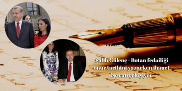 Salih Gülenç – Botan fedailiği onur tarihini yazarken ihanet ise can çekişiyor