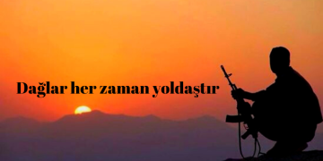 Dağlar her zaman yoldaştır