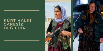 Kürt halkı çaresiz değildir