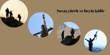 Savaş yürek ve beyin işidir